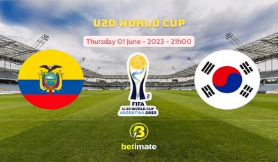 Soi kèo dự đoán U20 Ecuador vs U20 Hàn Quốc ngày 01/06/2023