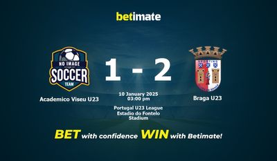 Dự đoán Academico Viseu U23 vs Braga U23, tỷ lệ và tip cá cược 10/01/2025