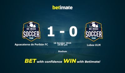 Dự đoán Aguacateros de Peribán FC vs Lobos ULM, tỷ lệ cược & Mẹo cá cược 16/10/2024