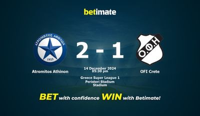 Dự đoán Atromitos Athinon vs OFI Crete, Tỷ lệ cược & Mẹo cá cược 14/12/2024