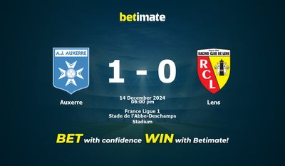 Dự đoán Auxerre vs Lens, Tỷ lệ cược & Mẹo cá cược 14/12/2024