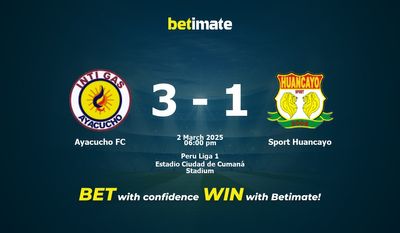 Soi kèo Ayacucho FC vs Sport Huancayo, tỷ lệ và tip cá cược 02/03/2025
