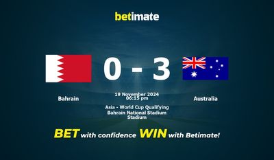 Dự đoán Bahrain vs Úc, Tỷ lệ cược & Mẹo cá cược 19/11/2024