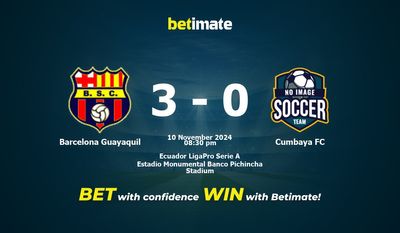 Dự đoán, Tỷ lệ cược & Mẹo cá cược Barcelona Guayaquil vs Cumbaya FC 11/10/2024