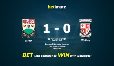 Dự đoán Barnet vs Woking, Tỷ lệ cược & Mẹo cá cược 23/11/2024
