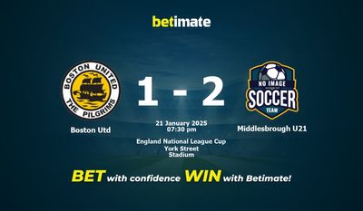 Dự đoán, Tỷ lệ cược và Mẹo cá cược Boston Utd vs Middlesbrough U21 21/01/2025