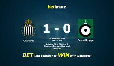 Dự đoán Charleroi vs Cercle Brugge, Tỷ lệ cược & Mẹo cá cược 25/01/2025