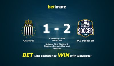 Dự đoán Charleroi vs FCV Dender EH, tỷ lệ cá cược 01/02/2025
