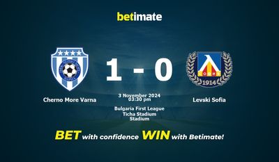 Soi kèo Cherno More Varna vs Levski Sofia, tỷ lệ và tip cá cược 03/11/2024