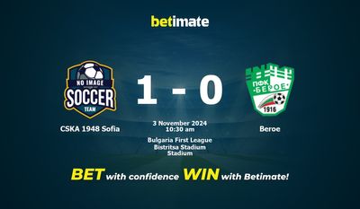 Dự đoán, Tỷ lệ cược & Mẹo cá cược CSKA 1948 Sofia vs Beroe 11/03/2024