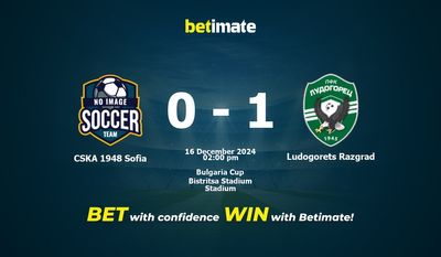 Soi kèo CSKA 1948 Sofia vs Ludogorets Razgrad, Tỷ lệ & Mẹo cá cược 16/12/2024