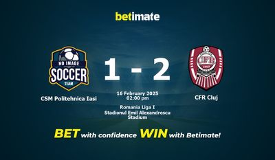 Soi kèo CSM Politehnica Iasi vs CFR Cluj, Tỷ lệ & Mẹo cá cược 16/02/2025