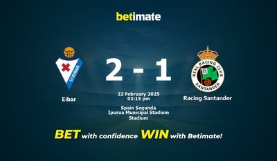 Dự đoán Eibar vs Racing Santander, Tỷ lệ cược & Mẹo cá cược 22/02/2025