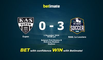 Dự đoán Eupen vs RAAL La Louviere, tỷ lệ và tip cá cược 01/12/2024