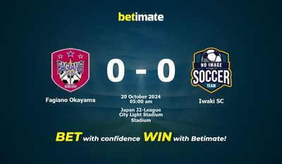 Dự đoán Fagiano Okayama vs Iwaki SC, Tỷ lệ cược & Mẹo cá cược 20/10/2024