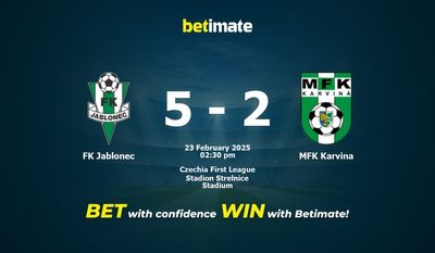 Soi kèo FK Jablonec vs MFK Karvina, tỷ lệ và tip cá cược 23/02/2025
