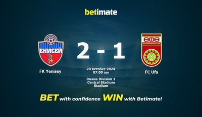 Dự đoán FK Yenisey vs FC Ufa, Tỷ lệ cược & Mẹo cá cược 20/10/2024