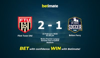 Dự đoán, Tỷ lệ cược & Mẹo cá cược Flint Town Utd vs Briton Ferry 22/02/2025