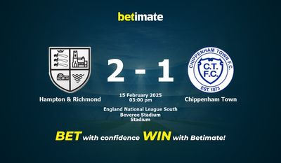 Dự đoán, Tỷ lệ cược & Mẹo cá cược Hampton & Richmond vs Chippenham Town 15/02/2025