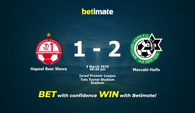 Dự đoán, Tỷ lệ cược và Mẹo cá cược Hapoel Beer Sheva vs Maccabi Haifa 03/03/2025