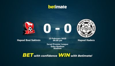 Dự đoán Hapoel Bnei Sakhnin vs Hapoel Hadera, Tỷ lệ cược & Mẹo cá cược 23/02/2025
