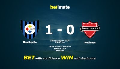 Dự đoán Huachipato vs Nublense, Tỷ lệ cược & Mẹo cá cược 11/10/2024
