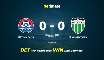 Dự đoán JK Trans Narva vs FC Levadia Tallinn, Tỷ lệ cược & Mẹo cá cược 22/01/2025