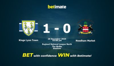 Dự đoán thị trường, tỷ lệ cược và mẹo cá cược Kings Lynn Town vs Needham 26/12/2024