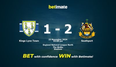 Dự đoán, Tỷ lệ cược & Mẹo cá cược Kings Lynn Town vs Southport 23/11/2024
