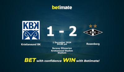 Soi kèo Kristiansund BK vs Rosenborg, Tỷ lệ & Mẹo cá cược 01/12/2024