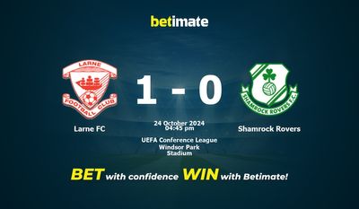 Dự đoán, Tỷ lệ cược & Mẹo cá cược Larne FC vs Shamrock Rovers 24/10/2024