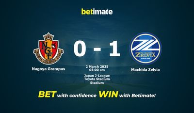 Dự đoán Nagoya Grampus vs Machida Zelvia, Tỷ lệ cược & Mẹo cá cược 03/02/2025