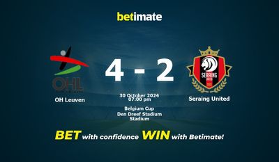 Dự đoán OH Leuven vs Seraing United, Tỷ lệ cược & Mẹo cá cược 30/10/2024