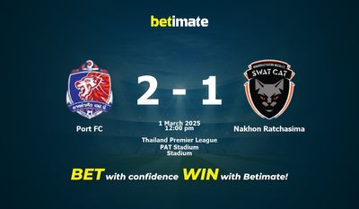 Dự đoán Port FC vs Nakhon Ratchasima, Tỷ lệ cược & Mẹo cá cược 03/01/2025
