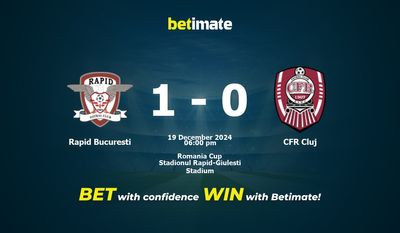 Dự đoán Rapid Bucuresti vs CFR Cluj, Tỷ lệ & Mẹo cá cược 19/12/2024