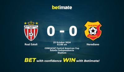 Dự đoán Real Esteli vs Herediano, Tỷ lệ cược & Mẹo cá cược 25/10/2024