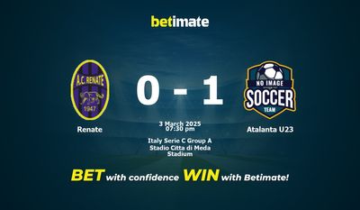 Dự đoán Renate vs Atalanta U23, Tỷ lệ cược & Mẹo cá cược 03/03/2025