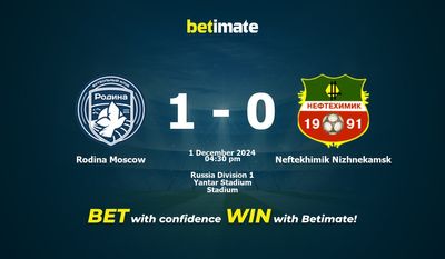 Dự đoán Rodina Moscow vs Neftekhimik Nizhnekamsk, tỷ lệ và tip cá cược 01/12/2024