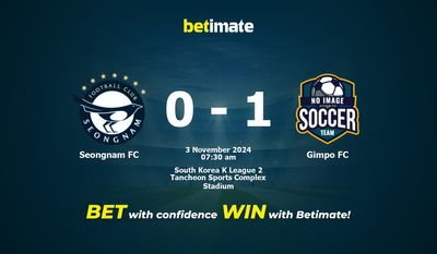 Dự đoán Seongnam FC vs Gimpo FC, Tỷ lệ cược & Mẹo cá cược 11/03/2024