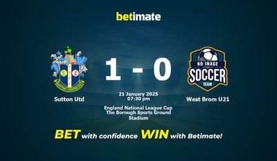 Dự đoán Sutton Utd vs West Brom U21, Tỷ lệ cược & Mẹo cá cược 21/01/2025