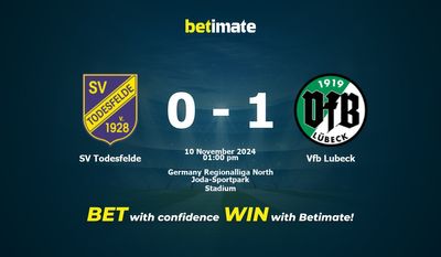 Soi kèo SV Todesfelde vs Vfb Lubeck, Tỷ lệ & Mẹo cá cược 10/11/2024
