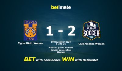 Tigres UANL Women vs Club America Women Dự đoán, Tỷ lệ cược & Mẹo cá cược 18/11/2024