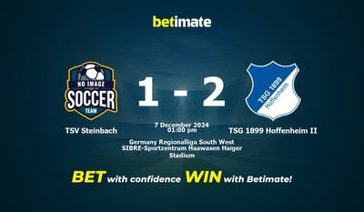 Dự đoán TSV Steinbach vs TSG 1899 Hoffenheim II, Tỷ lệ cược & Mẹo cá cược 12/07/2024