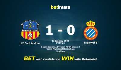 Soi kèo UE Sant Andreu vs Espanyol B, tỷ lệ và tip cá cược 12/01/2025