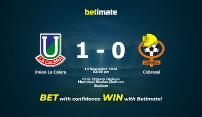 Dự đoán Union La Calera vs Cobresal, Tỷ lệ & Mẹo cá cược 10/11/2024