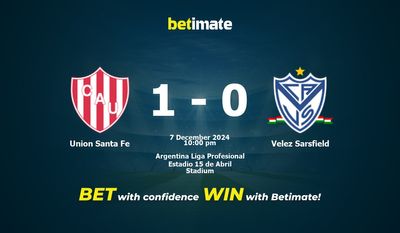 Dự đoán Union Santa Fe vs Velez Sarsfield, Tỷ lệ cược & Mẹo cá cược 12/07/2024