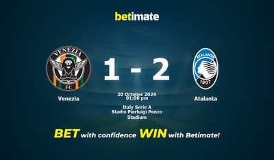 Dự đoán Venezia vs Atalanta, Tỷ lệ cược & Mẹo cá cược 20/10/2024