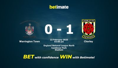 Dự đoán Warrington Town vs Chorley, Tỷ lệ cược & Mẹo cá cược 22/02/2025