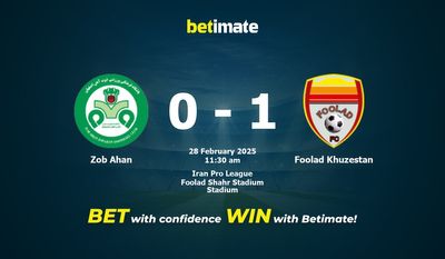 Dự đoán Zob Ahan vs Foolad Khuzestan, Tỷ lệ cược & Mẹo cá cược 28/02/2025
