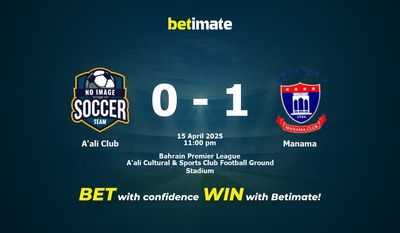 Dự đoán A'ali Club vs Manama, Tỷ lệ cược & Mẹo cá cược 04/15/2025